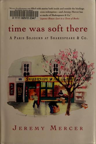 Time was soft there (2005, St. Martin's Press)