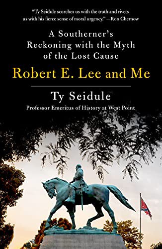 Ty Seidule: Robert E. Lee and Me (Paperback, 2022, St. Martin's Griffin)