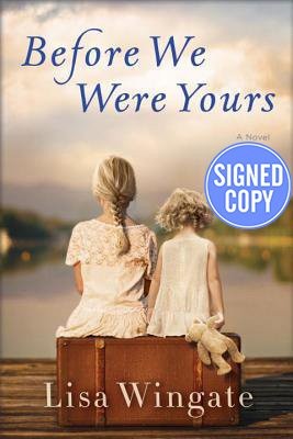 Lisa Wingate: Before We Were Yours (Hardcover, 2016, Ballantine Books)