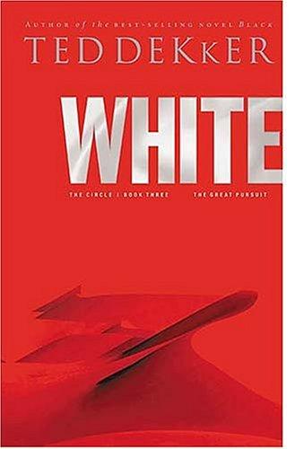 Ted Dekker: White (Paperback, 2005, Thomas Nelson)