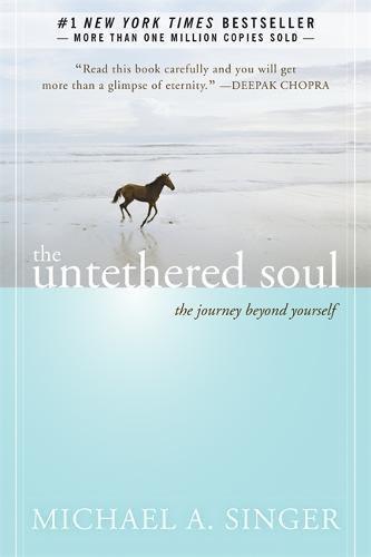 The Untethered Soul (Paperback, 2007, New Harbinger Publications/ Noetic Books)