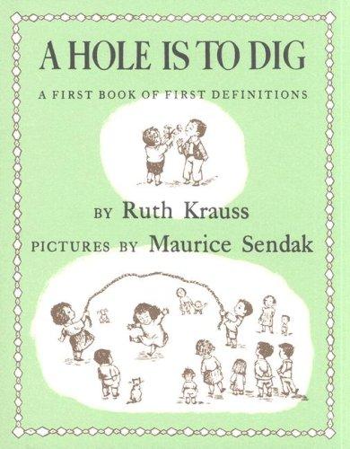 Ruth Krauss: A Hole Is to Dig (AudiobookFormat, 2006, Live Oak Media)