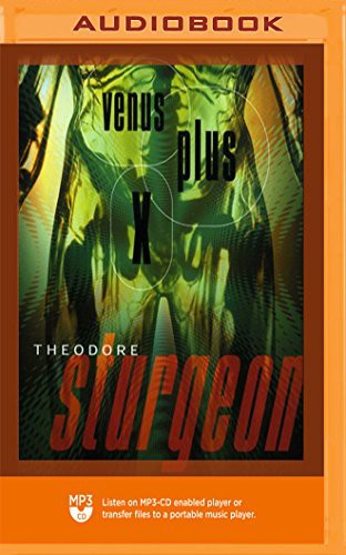 Stefan Rudnicki, Theodore Sturgeon: Venus Plus X (AudiobookFormat, 2018, Blackstone on Brilliance Audio)