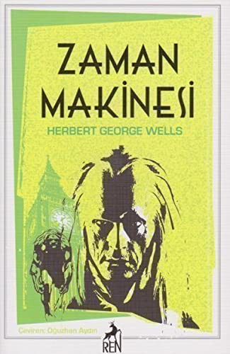 H. G. Wells: Zaman Makinesi (Paperback, 2018, Ren Kitap)