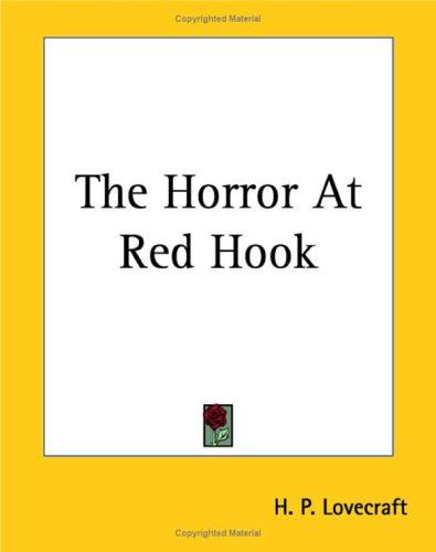 The Horror at Red Hook (Paperback, 2004, Kessinger Publishing)
