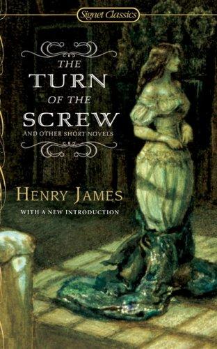 The Turn of The Screw and Other Short Novels (2007, Signet Classics)
