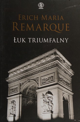 Łuk Triumfalny (Polish language, 2009, Dom Wydawniczy REBIS)