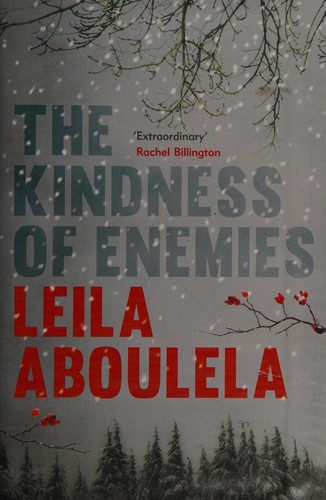The kindness of enemies (2015, Weidenfeld & Nicolson)