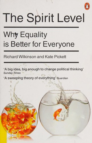 Richard Wilkinson, Kate Pickett: Spirit Level (2011, Penguin Books, Limited)