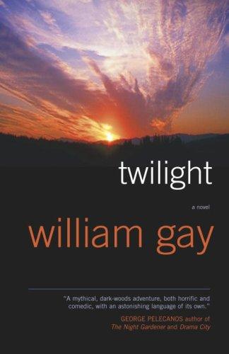 William Gay: Twilight (Paperback, 2007, Anchor Canada)