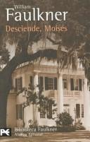 William Faulkner: Desciende, Moises / Go Down, Moses (Biblioteca De Autor / Author Library) (Paperback, Spanish language, 2004, Alianza (Buenos Aires, AR))