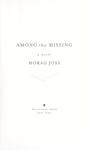 Among the missing (2011, Delacorte Press)
