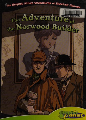 Vincent Goodwin: Sir Arthur Conan Doyle's The adventure of the Norwood builder (2010, Magic Wagon)