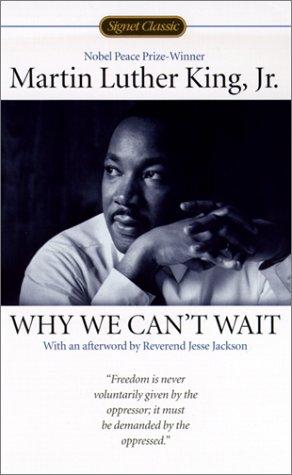 Martin Luther King Jr.: Why We Can't Wait (Signet Classics) (2000, Tandem Library)