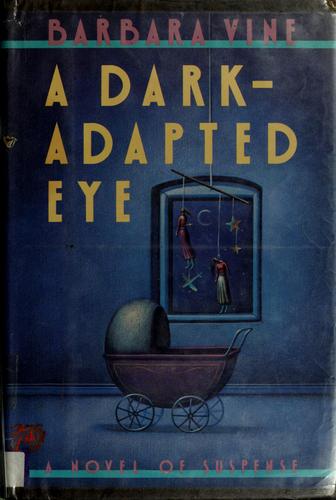 Ruth Rendell: A dark-adapted eye (1986, Bantam Books)