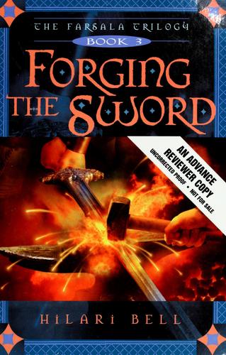 Hilari Bell: Forging the sword (2006, Simon & Schuster Books for Young Readers)