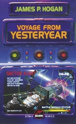 James P. Hogan: Voyage From Yesteryear (1982, Ballantine Books)