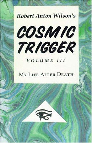 Cosmic Trigger III (Paperback, 2004, New Falcon Publications)