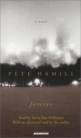 Pete Hamill: Forever (AudiobookFormat, 2002, Simon & Schuster Audio)