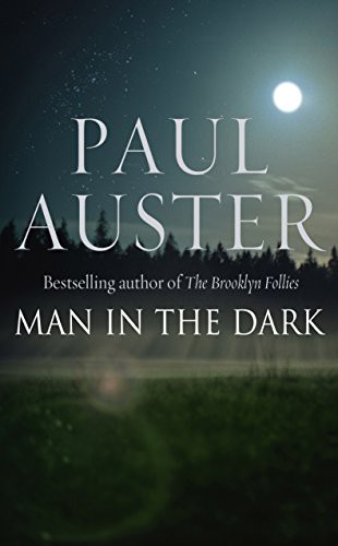 Paul Auster: Man in the Dark (Paperback, 2008, Faber and Faber)