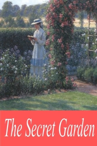 Francis Hodgson Burnett: Secret Garden (2017, CreateSpace Independent Publishing Platform)