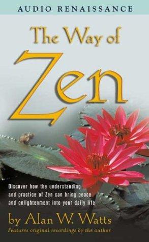 Alan Watts: The Way of Zen (AudiobookFormat, 1989, Audio Renaissance)