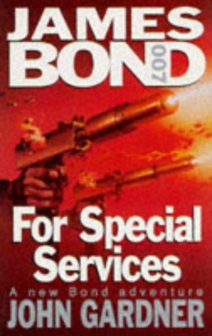 John Gardner: For Special Services (Paperback, 1995, Hodder & Stoughton, Limited)