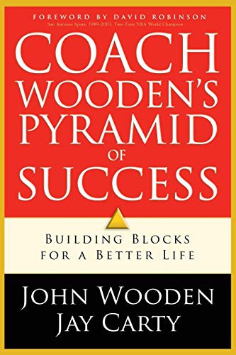 David Robinson, John Wooden, Jay Carty: Coach Wooden's Pyramid of Success (Paperback, 2009, Revell, Fleming H. Revell Company)