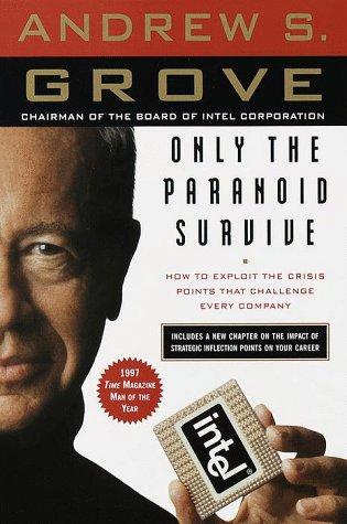 Andrew S. Grove: Only the Paranoid Survive (1999, Currency)