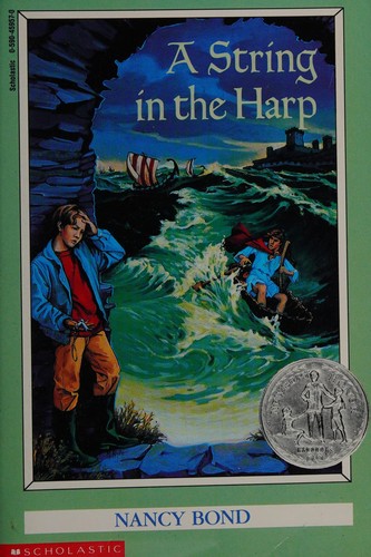 Nancy Bond: A string in the harp (1976, Scholastic)