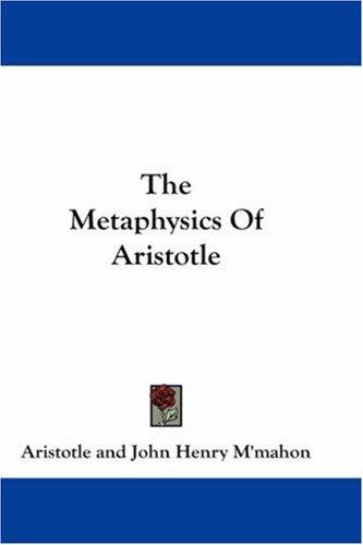 The Metaphysics Of Aristotle (Hardcover, 2007, Kessinger Publishing, LLC)