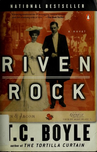 T. Coraghessan Boyle: Riven rock (1999, Penguin Books)