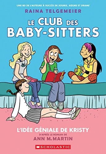 Ann M. Martin: Le Club des Baby-Sitters (Paperback, 2015)