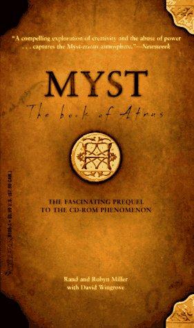 Rand Miller, Robyn Miller, David Wingrove: The Book of Atrus (Myst, Book 1) (Paperback, 1995, Hyperion)