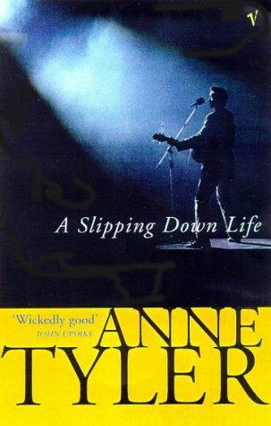 Anne Tyler: A Slipping Down Life (Arena Books) (Paperback, 1987, Vintage)