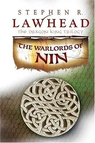 Stephen R. Lawhead: The Warlords of Nin (Hardcover, 2007, Thomas Nelson)