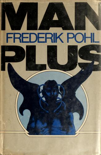 Man plus (Hardcover, 1976, Random House)