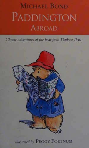 Michael Bond: Paddington abroad (2005, Collins)