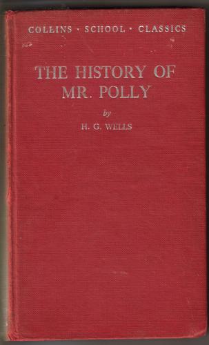 H. G. Wells: the History of Mr Polly. (1953, Collins)