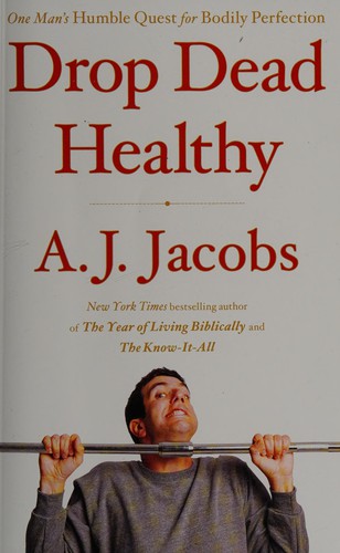 Drop dead healthy (2012, Simon & Schuster Paperbacks)