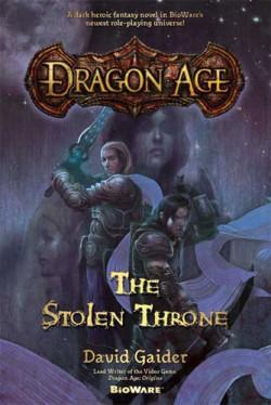 David Gaider: Dragon Age: The Stolen Throne (2009, Tor, Tor Books)