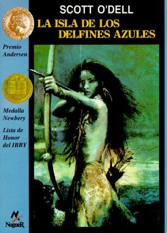 La Isla de los Delfines Azules (Paperback, Spanish language, 1999, Noguer)