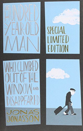 The Hundred-Year-Old Man Who Climbed Out of the Window and Disappeared (Hardcover, 2014, Nova)