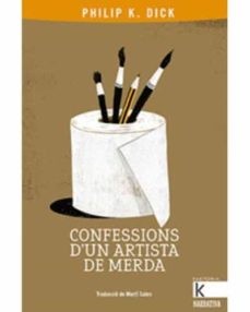 Peter Berkrot, Philip K. Dick: Confessions d'un artista de merda (2020, Faktoria K de llibres)