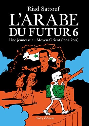L'Arabe du futur - Volume 6 (Paperback, French language, 2022, Allary)