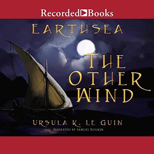 Ursula K. Le Guin: The Other Wind (AudiobookFormat, 2018, Recorded Books, Inc. and Blackstone Publishing)