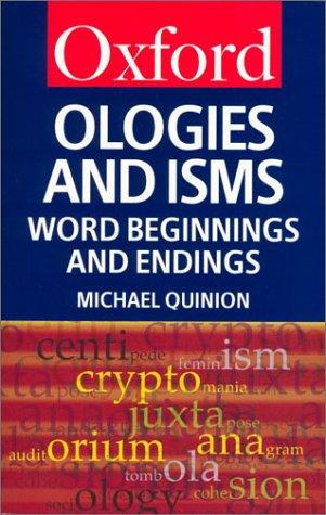 Michael Quinion: Ologies and isms (2002, Oxford University Press)