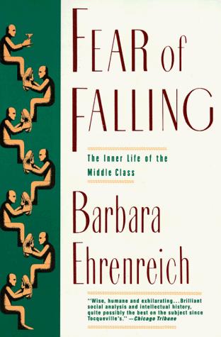 Barbara Ehrenreich: Fear of Falling (Paperback, 1990, Perennial)