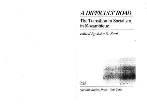 John S. Saul: A Difficult Road (Paperback, 1985, Monthly Review Press)