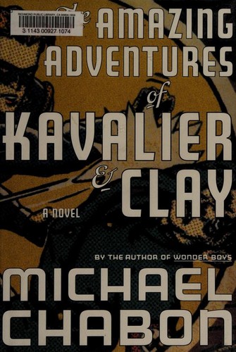 The Amazing Adventures of Kavalier and Clay (Hardcover, 2000, Random House)